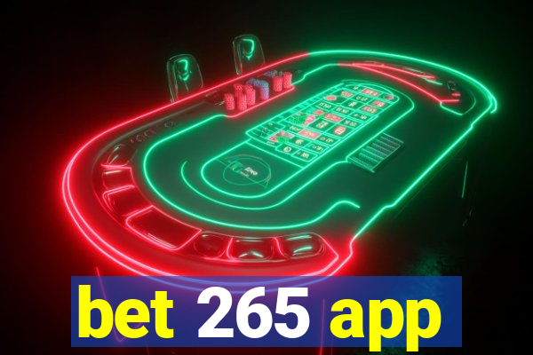 bet 265 app